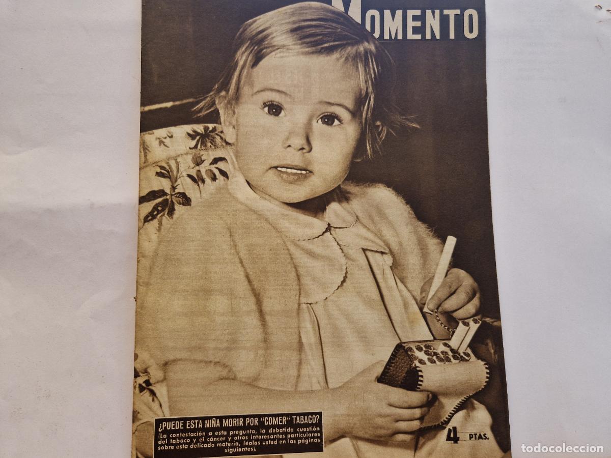 Collezionismo di Riviste e Giornali: REVISTA. MOMENTO. &iquest;PUEDE ESTA NI&Ntilde;A MORIR POR COMER TABACO? 15 DE JULIO 1954