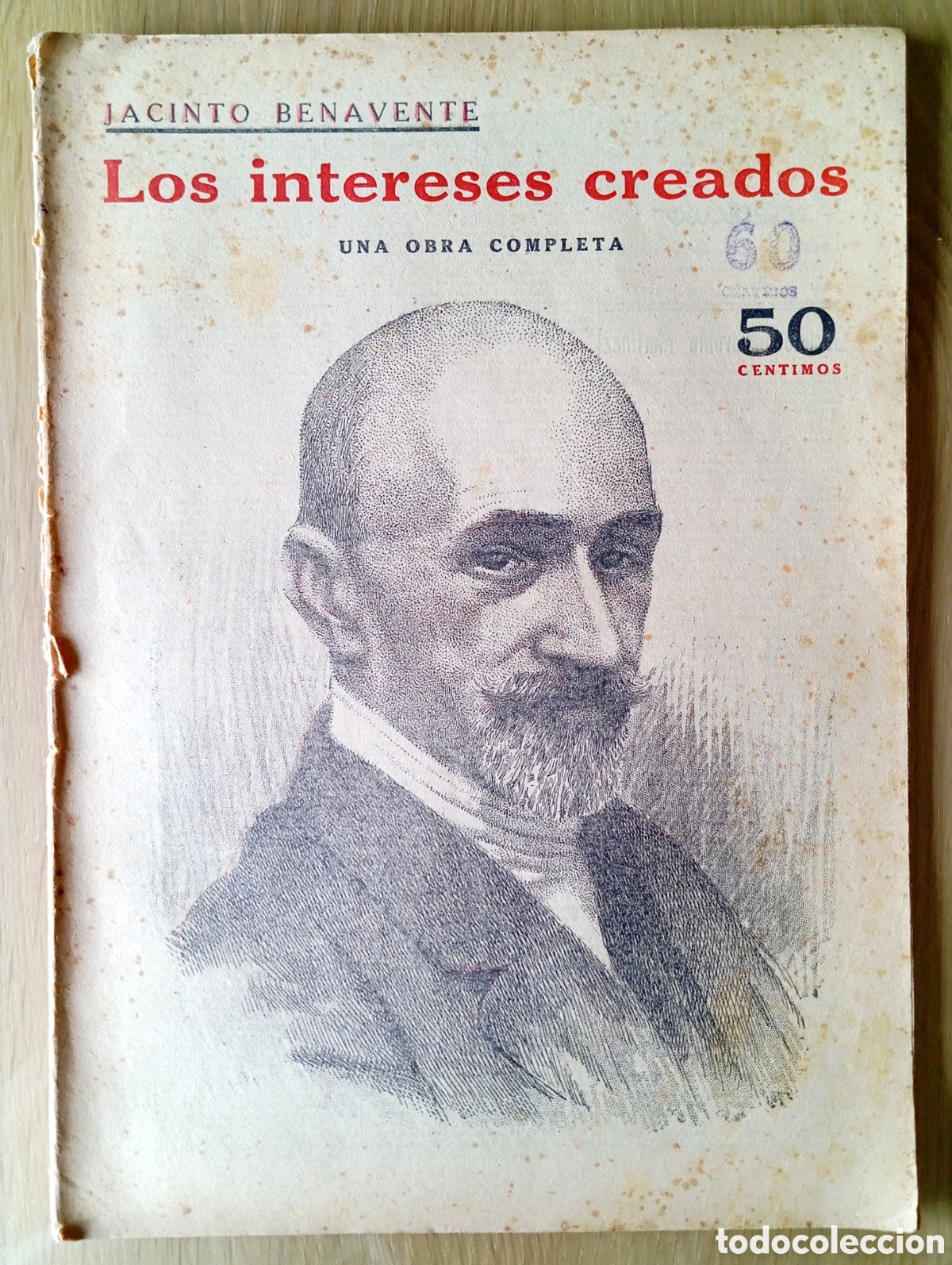 Coleccionismo de revistas y peri&oacute;dicos: JACINTO BENAVENTE LOS INTERESES CREADOS REVISTA NOVELAS Y CUENTOS S/N A&Ntilde;OS 40
