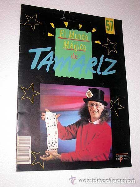 Coleccionismo de revistas y peri&oacute;dicos: EL MUNDO M&Aacute;GICO DE TAMARIZ N&ordm; 57. EDICIONES DEL PRADO 1991. FASC&Iacute;CULO. JEAN HUGARD +++