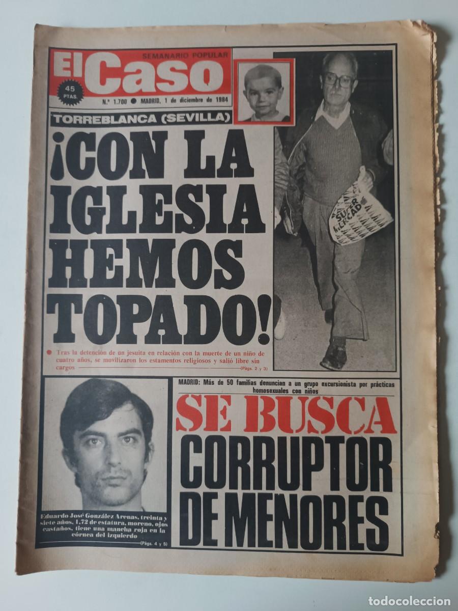 Coleccionismo de revistas y peri&oacute;dicos: Peri&oacute;dico EL CASO n&ordm; 1700 Sucesos Cr&oacute;nica negra Crimen Secta Edelweiss El Torete GAL Quinquis Drogas