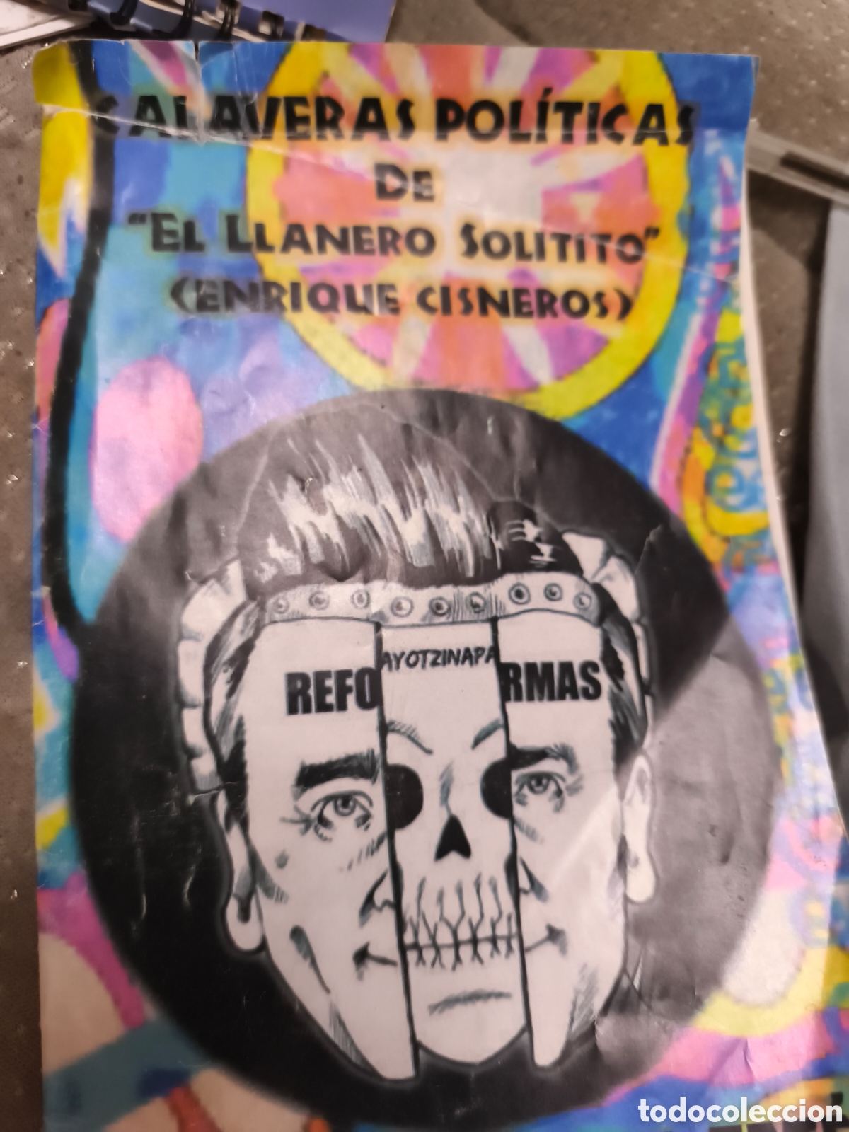 Coleccionismo de revistas y peri&oacute;dicos: Calaveras pol&iacute;ticas de &rdquo;El llanero solitito&rdquo; Enrique Cisneros Luj&aacute;n