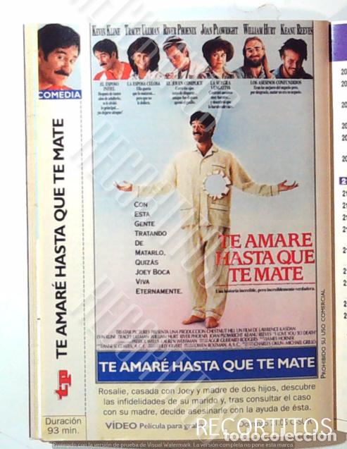 Coleccionismo de revistas y peri&oacute;dicos: te amare hasta que te mate river phoenix keanu reeves william hurt tracey ullman kevin kline joan pl