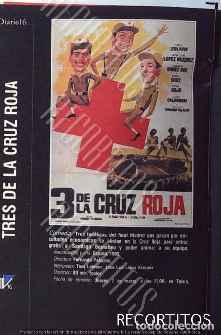 Coleccionismo de revistas y peri&oacute;dicos: TRES DE LA CRUZ ROJA JOSE LUIS LOPEZ VAZQUEZ ETHEL ROJO RONY LEBLANC MANUEL GOMEZ BUR LICIA CALDERO