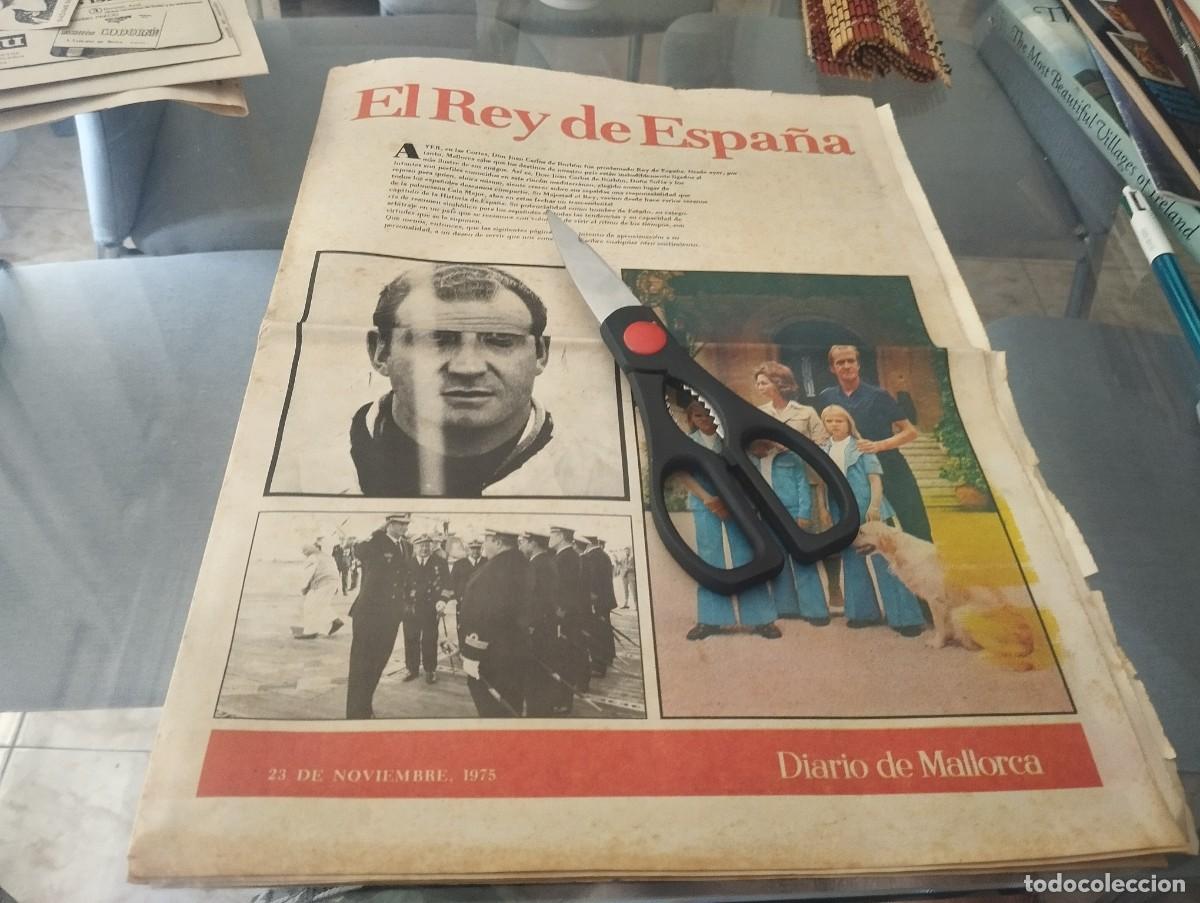 Coleccionismo de revistas y peri&oacute;dicos: DIARIO DE MALLORCA EL REY DE ESPA&Ntilde;A DON JUAN CARLOS DE BORBON A&Ntilde;O 1975