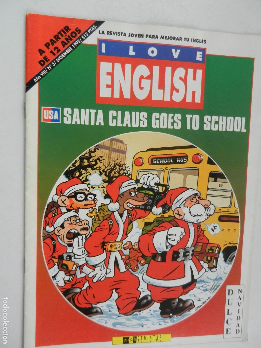 Collection Magazines and Newspapers: I LOVE ENGLISH - LA REVISTA JOVEN PARA MEJORAR TU INGLES N&ordm; 3 - USA -SANTA CLAUS TO SCHOOL -12/95