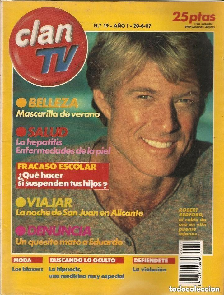 Coleccionismo de revistas y peri&oacute;dicos: CLAN TV -N 19 -FECHA 20-6-1987 Robert Redford Programaci&oacute;n TV