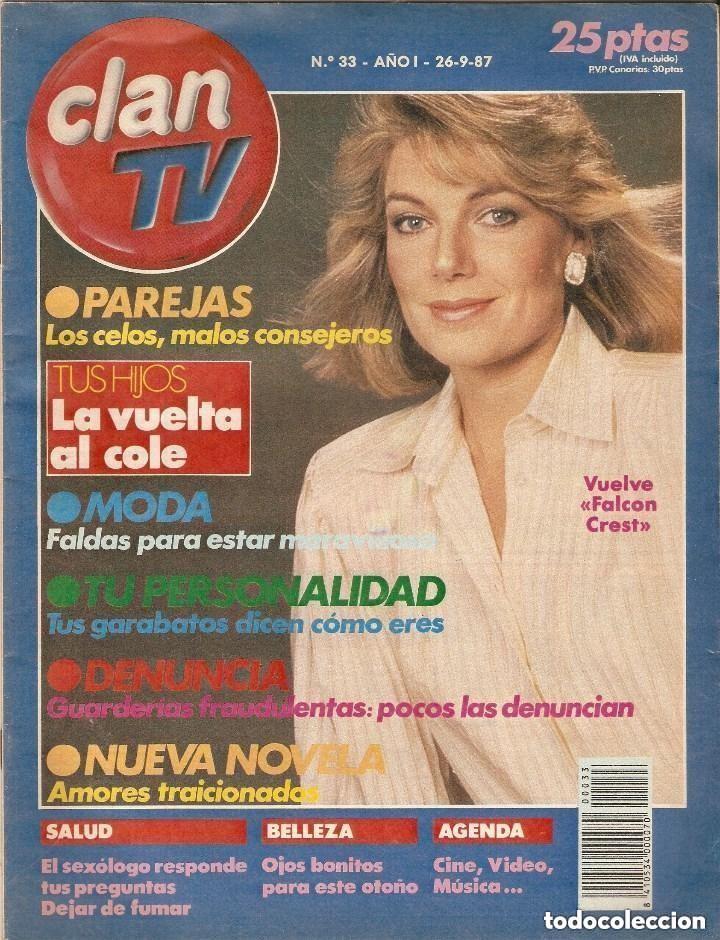 Coleccionismo de revistas y peri&oacute;dicos: CLAN TV -N 33 - FECHA 26-9-1987 Falcon Crest Programaci&oacute;n TV
