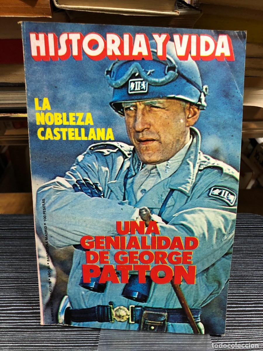 Coleccionismo de revistas y peri&oacute;dicos: Historia y Vida N&uacute;mero 136 (Julio 1979) Una genialidad de George Patton / La nobleza castellana