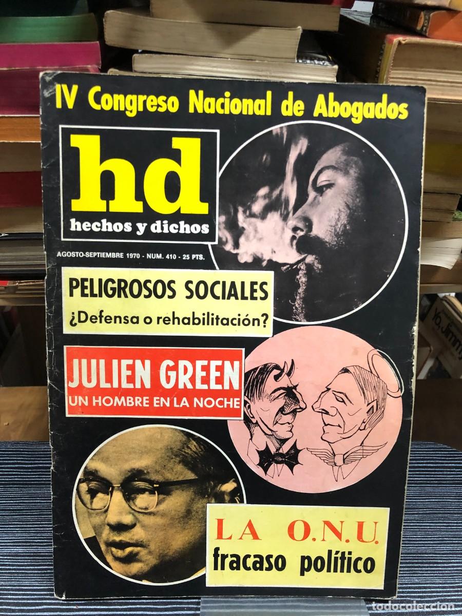 Coleccionismo de revistas y peri&oacute;dicos: Hechos y Dichos (hd) IV Congreso de Abogados, debate sobre peligrosos sociales, Julien Green y el fr
