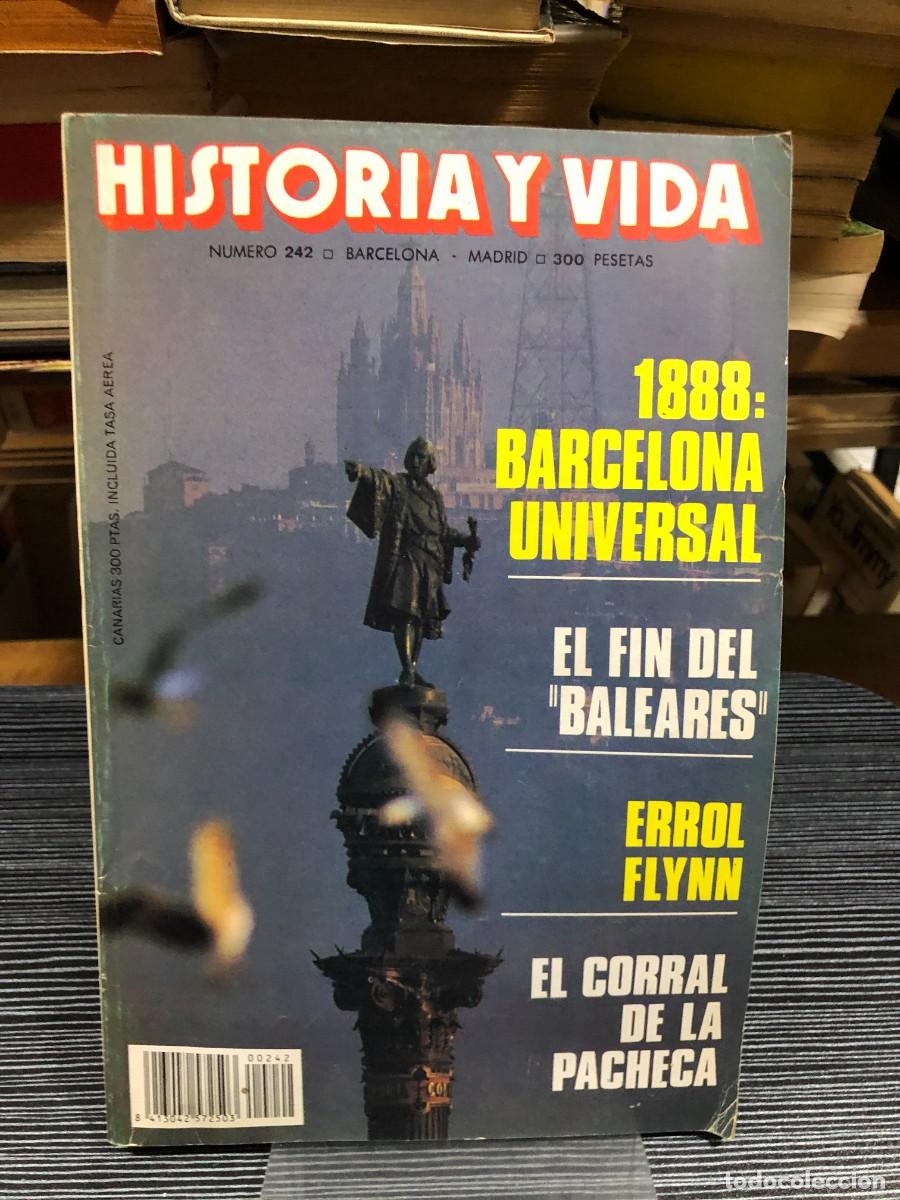 Coleccionismo de revistas y peri&oacute;dicos: Historia y Vida (N&ordm; 242) La Barcelona Universal de 1888, el hundimiento del Baleares, Errol Flynn y