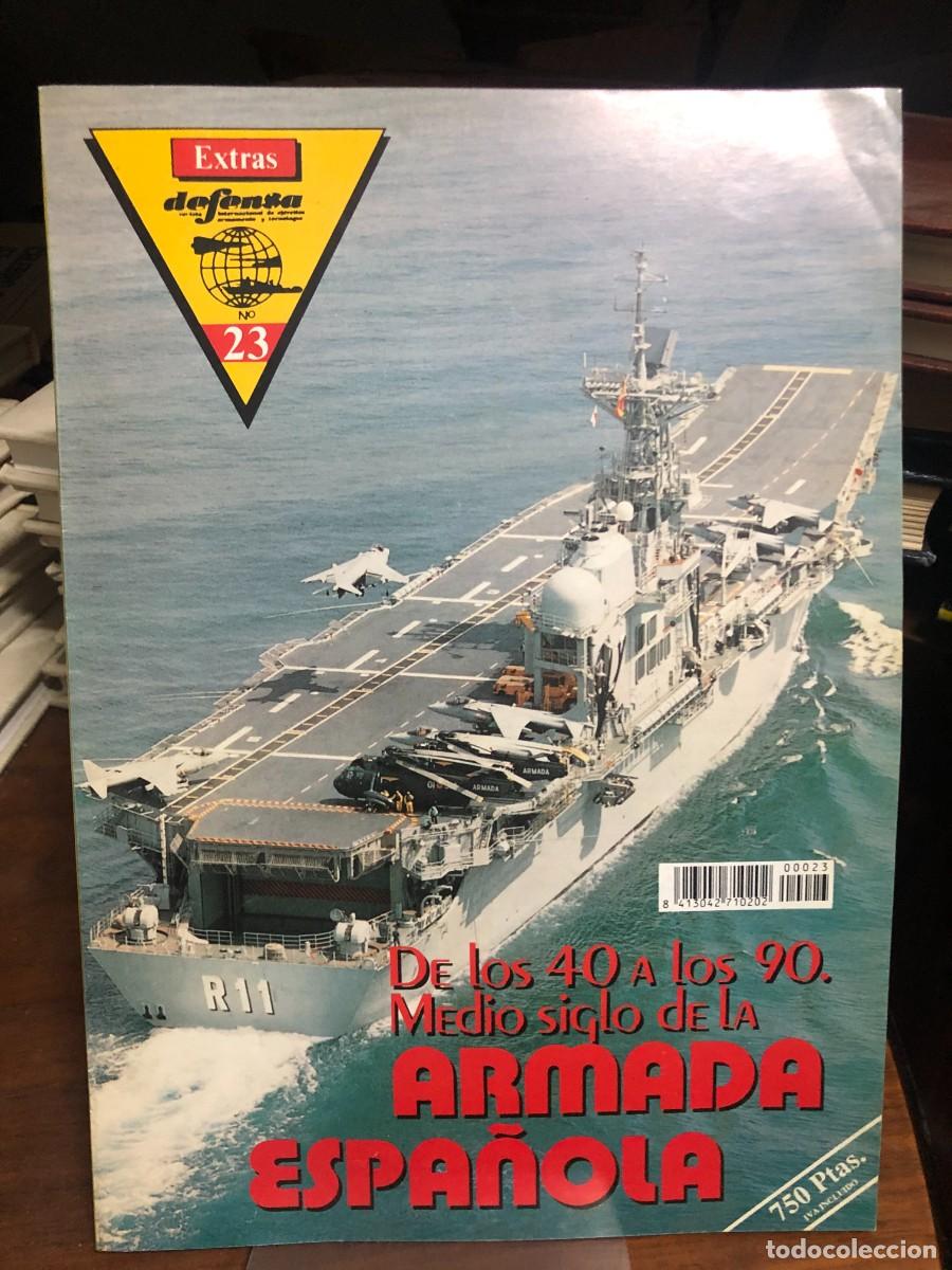 Coleccionismo de revistas y peri&oacute;dicos: Defensa (Extras N&ordm; 23) Armada Espa&ntilde;ola: Monogr&aacute;fico sobre el medio siglo de historia de la Armada (d