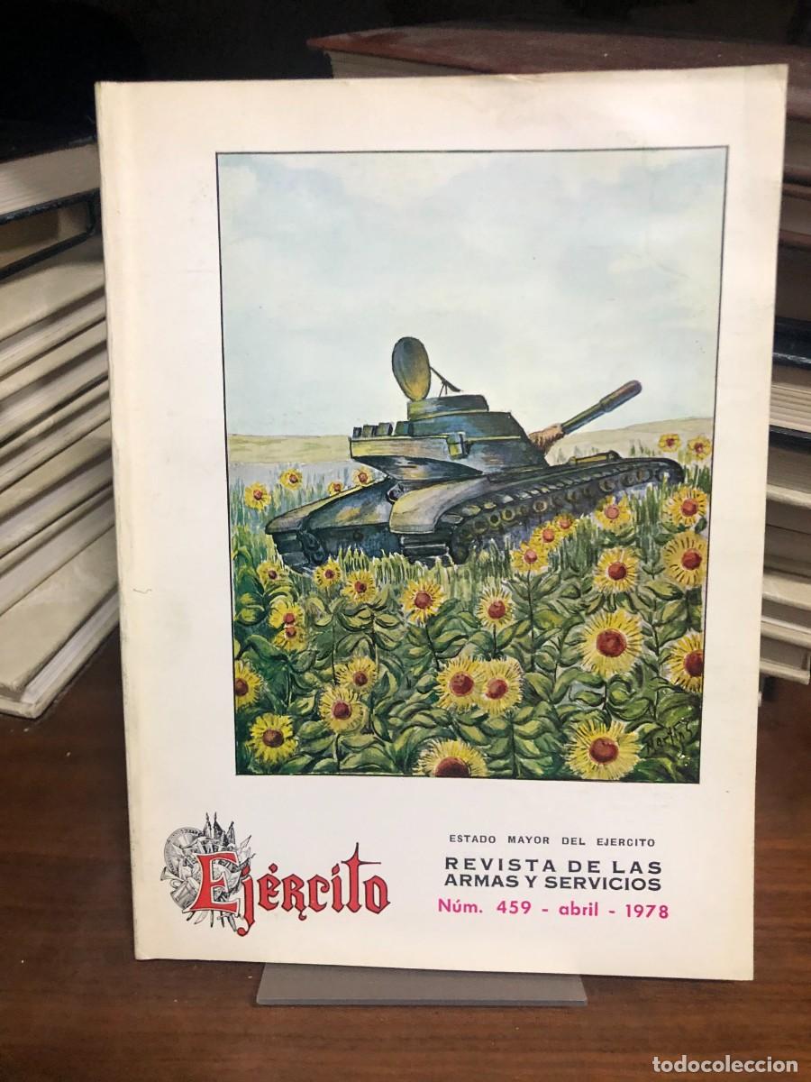 Coleccionismo de revistas y peri&oacute;dicos: Ej&eacute;rcito (N&ordm; 459 - Abril 1978) Estrategia e historia militar general: Publicaci&oacute;n oficial del Estad