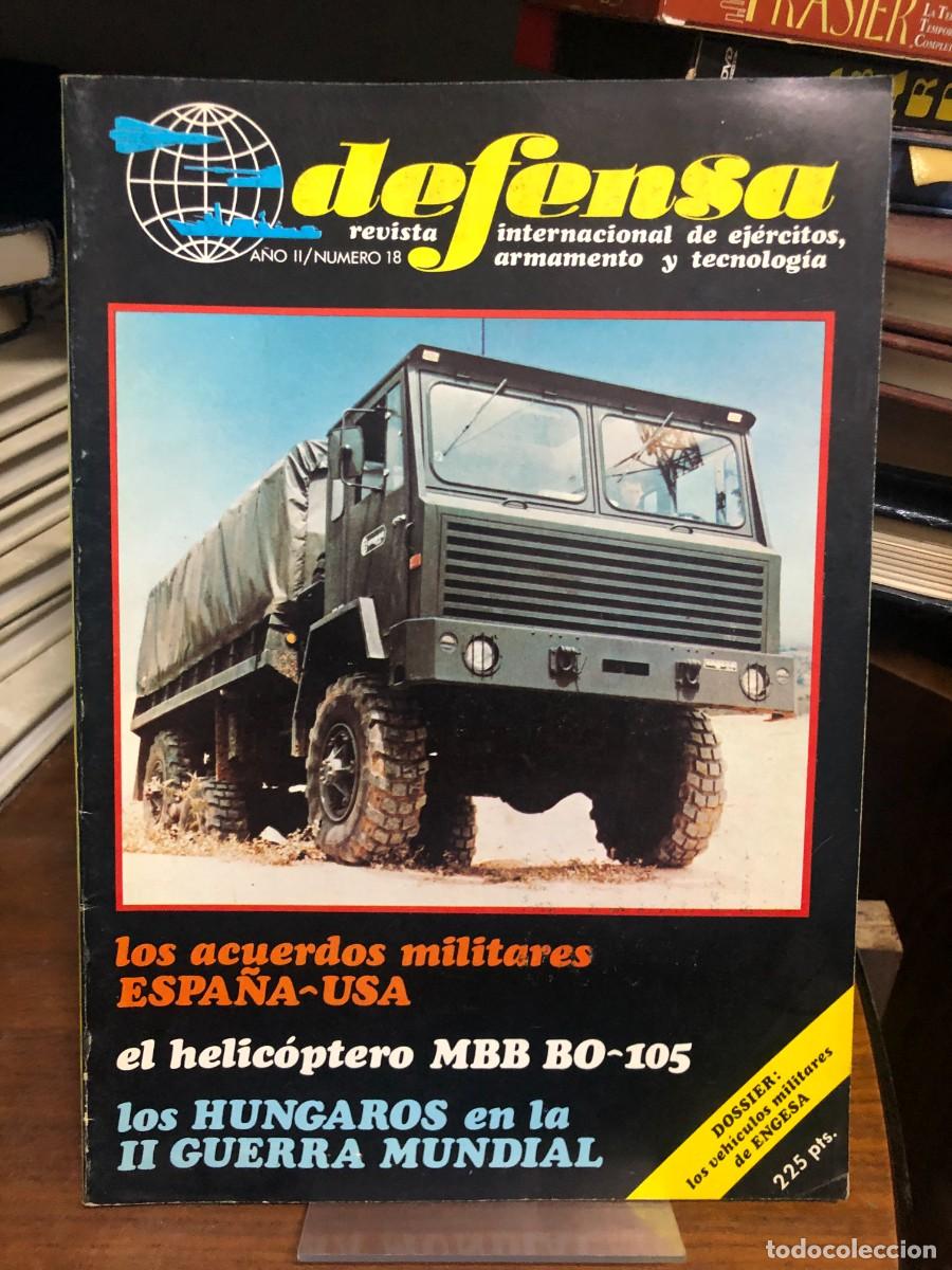 Coleccionismo de revistas y peri&oacute;dicos: Defensa (A&ntilde;o II, N&ordm; 18) Dossier Veh&iacute;culos Militares de ENGESA: Acuerdos militares Espa&ntilde;a-USA, el he