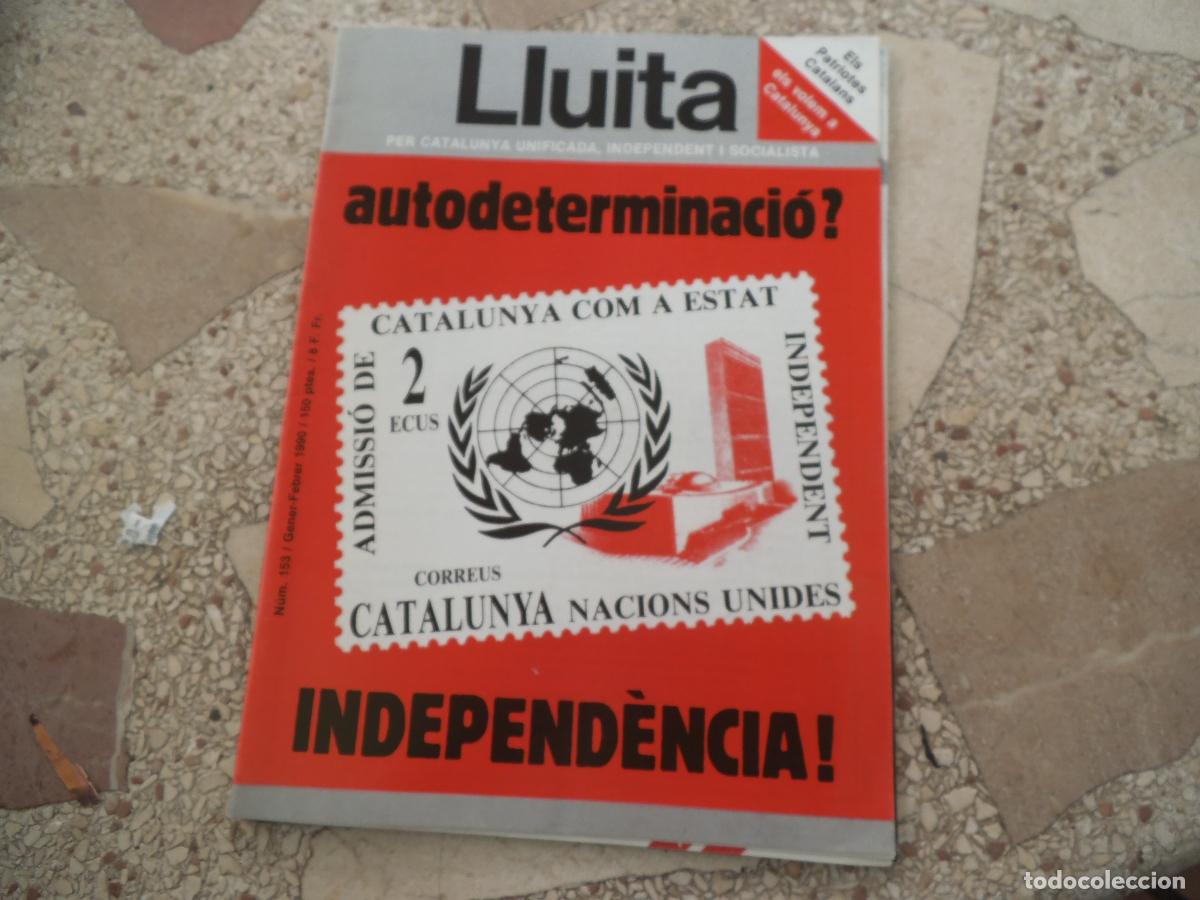 Coleccionismo de revistas y peri&oacute;dicos: lluita, n&ordm; 153, 1990, autodeterminacio ndependencia, els patriotas catalans els volem a catalunya