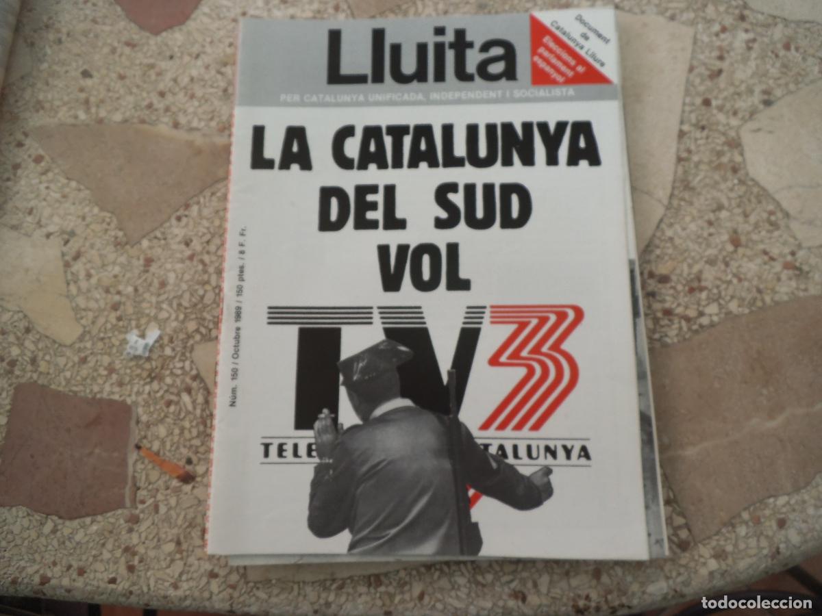 Coleccionismo de revistas y peri&oacute;dicos: lluita, n&ordm; 150, 1989, la catalunya del sud vol tv3, document de catalunya lliure