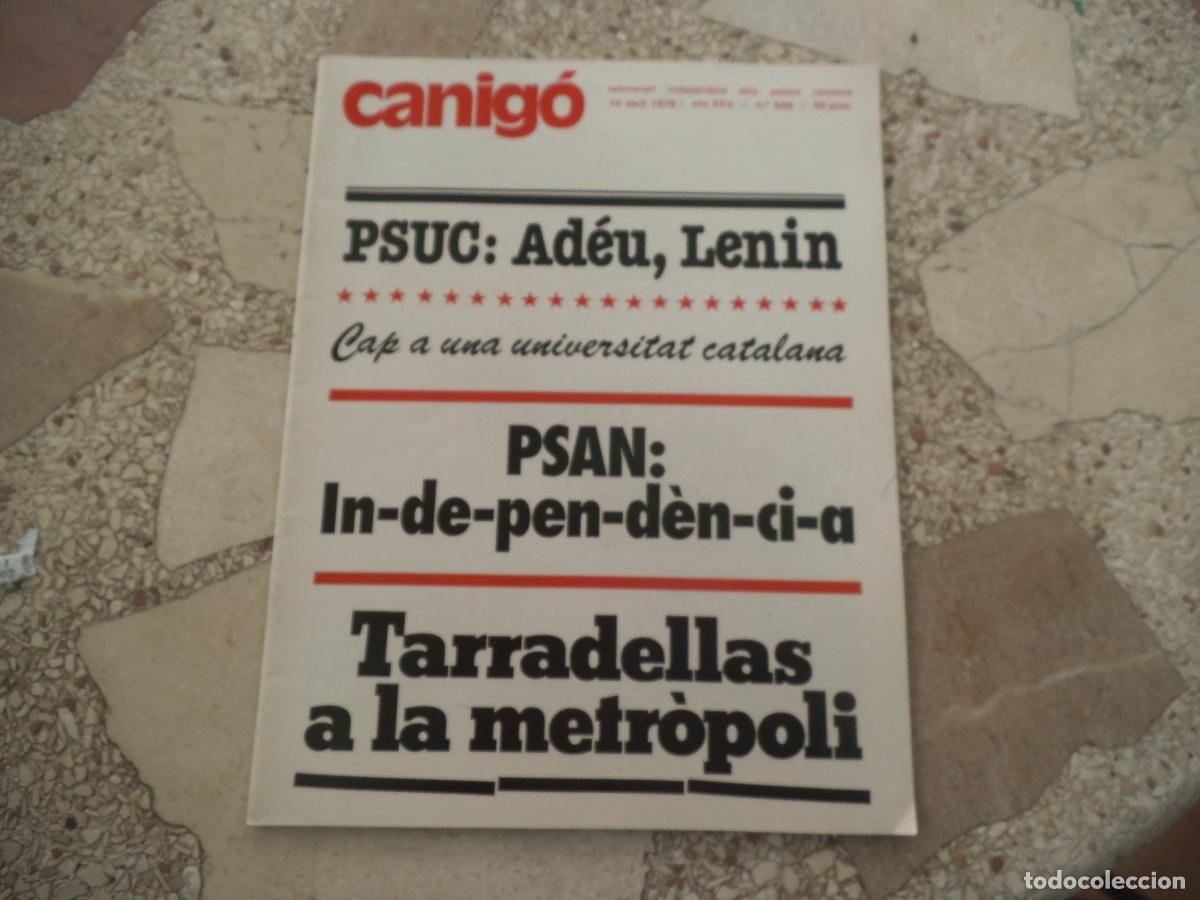 Coleccionismo de revistas y peri&oacute;dicos: canigo n&ordm; 549, 1978, psuc: adeu, lenin, cap una universitat catalana, psan: in-de-pen-den-ci-a