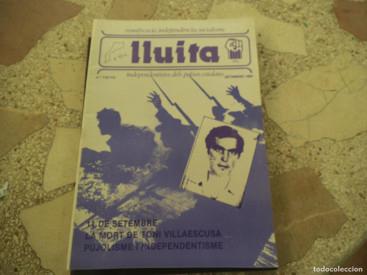 Coleccionismo de revistas y peri&oacute;dicos: lluita n&ordm; 112-113, 1984, 11 septembre, la mort de toni villaescusa, pujolisme i i'ndepentisme