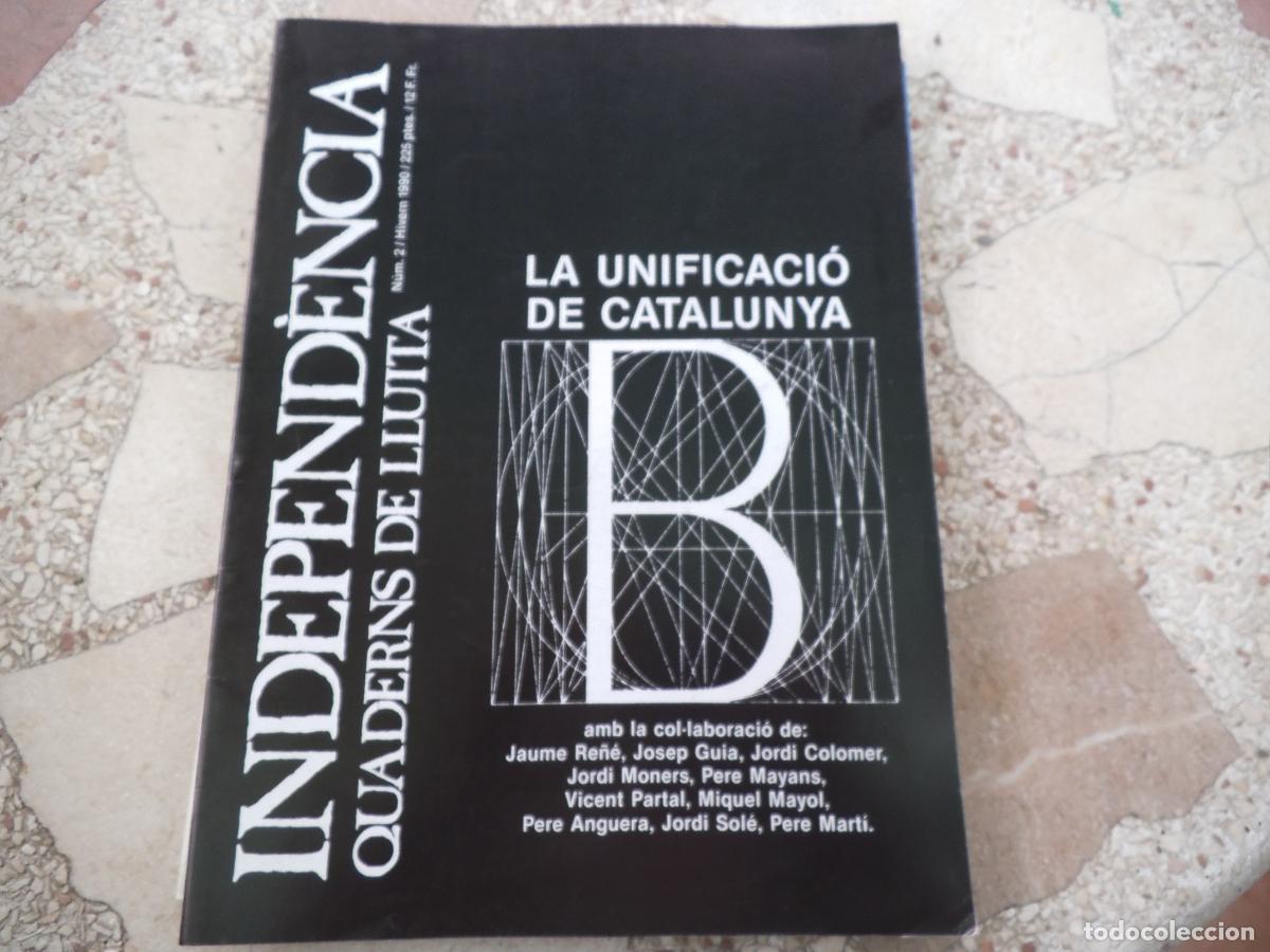 Coleccionismo de revistas y peri&oacute;dicos: independencia n&ordm; 2, 1990, quaderns de lluita, la unificacio de catalunya