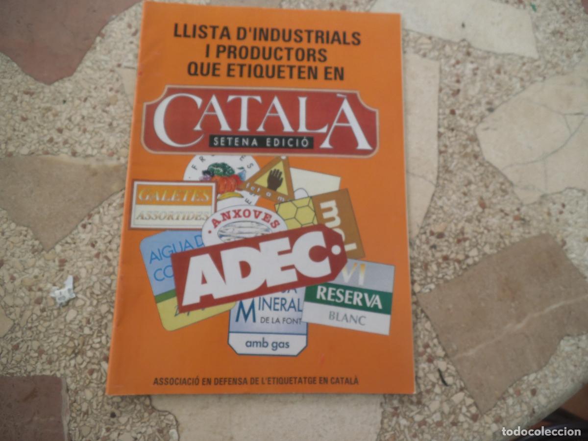 Sammeln von Zeitschriften und Zeitungen: llista d'industrials i productors que etiqueten en catala, associacio en defensa de l'etiquetatge ca