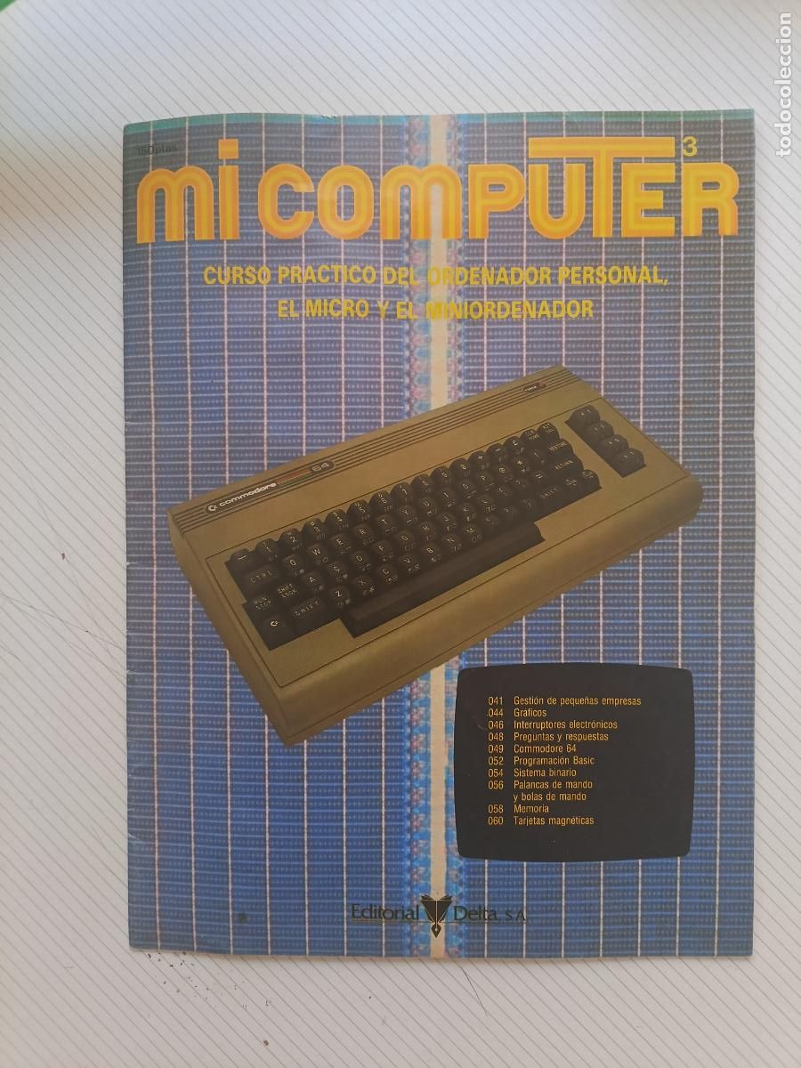 Coleccionismo de revistas y peri&oacute;dicos: Fasc&iacute;culo Revista Mi computer, curso pr&aacute;ctico del ordenador personal. Editorial Delta, a&ntilde;os 80