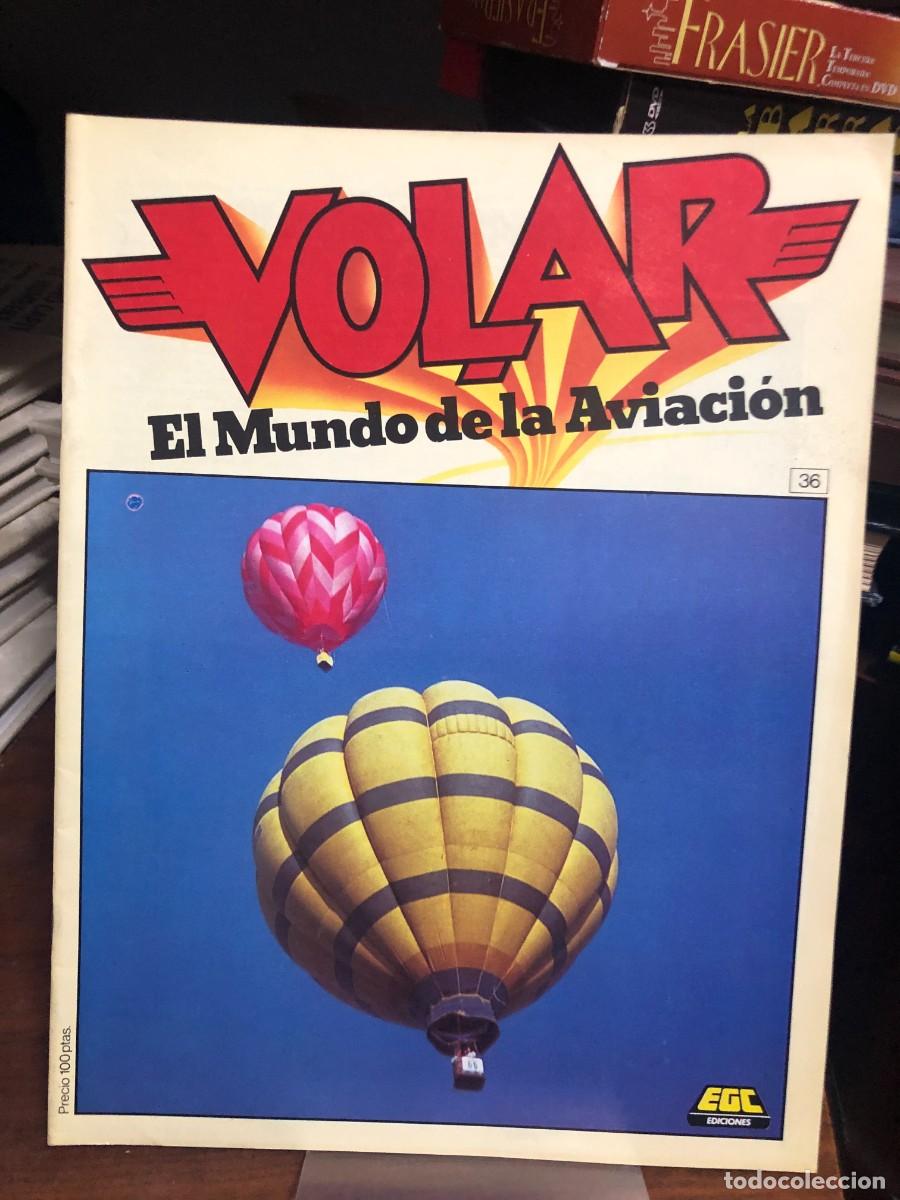 Coleccionismo de revistas y peri&oacute;dicos: Volar: El Mundo de la Aviaci&oacute;n (N&ordm; 36) Aerostaci&oacute;n (globos aerost&aacute;ticos) y vuelo libre.
