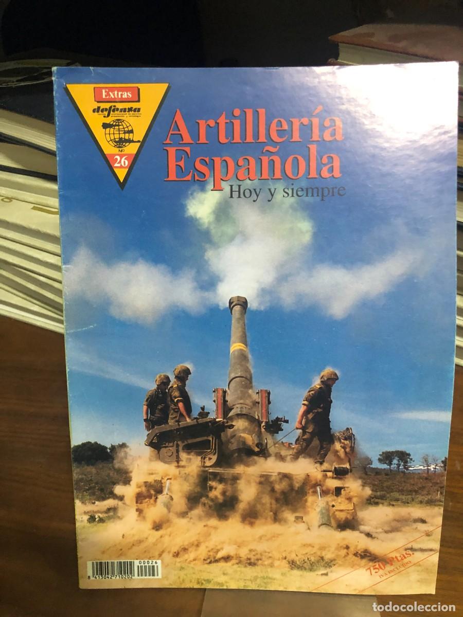 Coleccionismo de revistas y peri&oacute;dicos: Extras Defensa (N&ordm; 26) Monogr&aacute;fico especial titulado &rdquo;Artiller&iacute;a Espa&ntilde;ola: Hoy y siempre&rdquo;