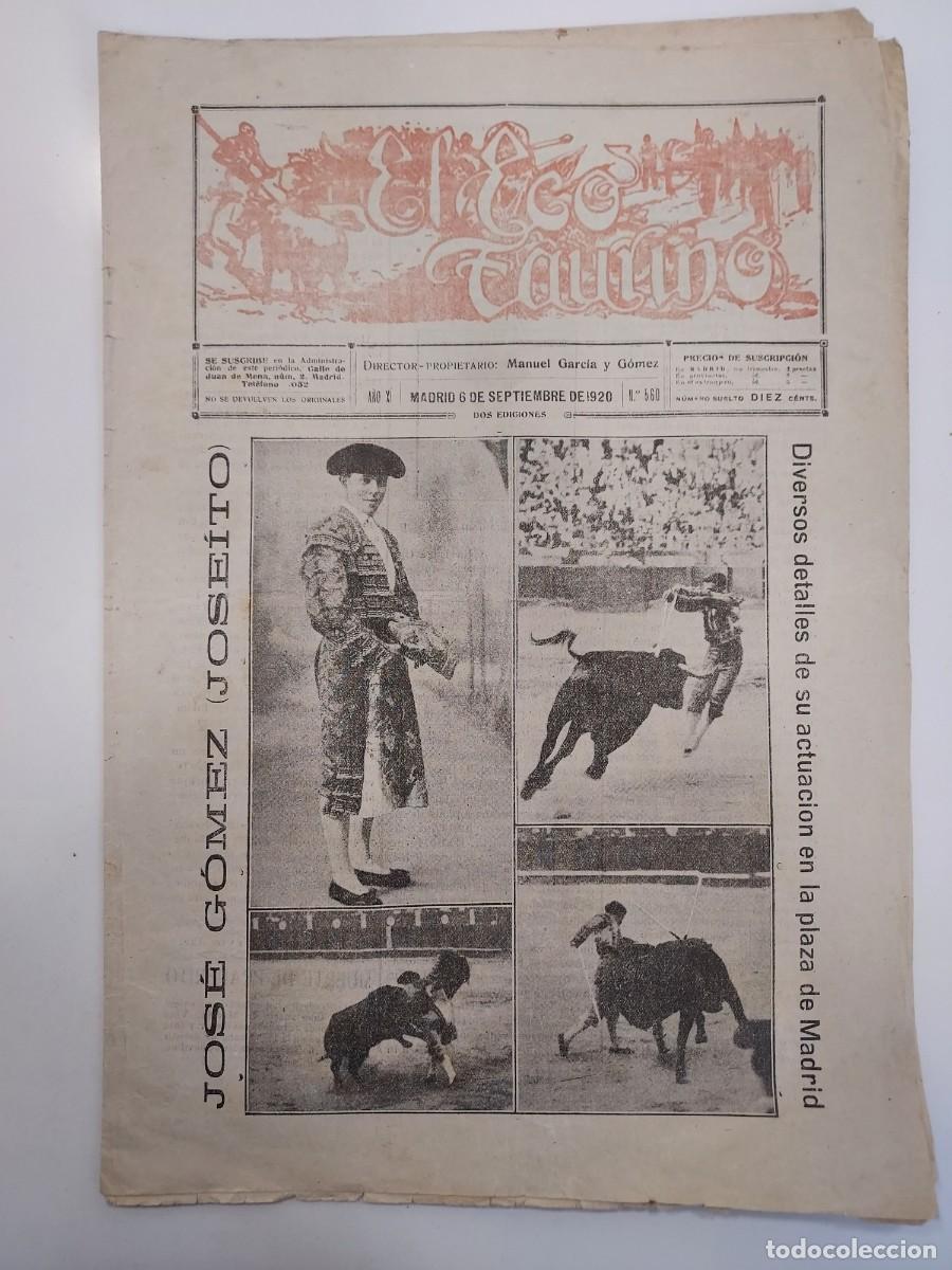 Collezionismo di Riviste e Giornali: EL ECO TAURINO. 6 SEPTIEMBRE 1920 N&ordm; 560. Portada JOS&Eacute; G&Oacute;MEZ (JOSE&Iacute;TO). ANTONIO CARMONA. APODERADOS