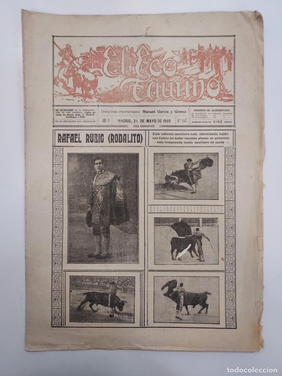 Collezionismo di Riviste e Giornali: EL ECO TAURINO. 31 MAYO 1920 N&ordm; 546. Portada RAFAEL RUBIO (RODALITO). APODERADOS