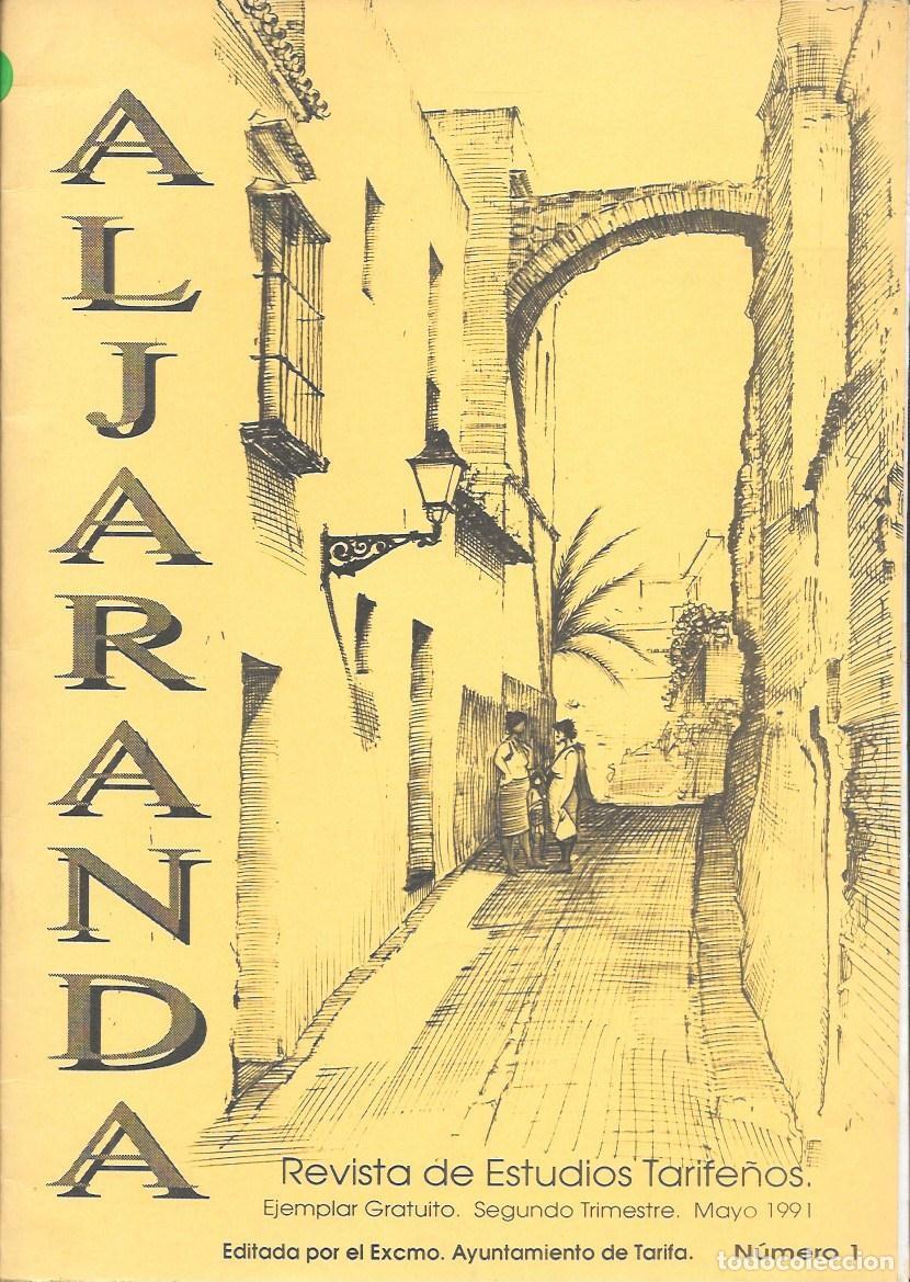 Coleccionismo de revistas y peri&oacute;dicos: ALJARANDA - REVISTA DE ESTUDIOS TARIFE&Ntilde;OS 2&ordm; TRIMESTRE MAYO 1991 N&ordm; 1 - A-CA-4387