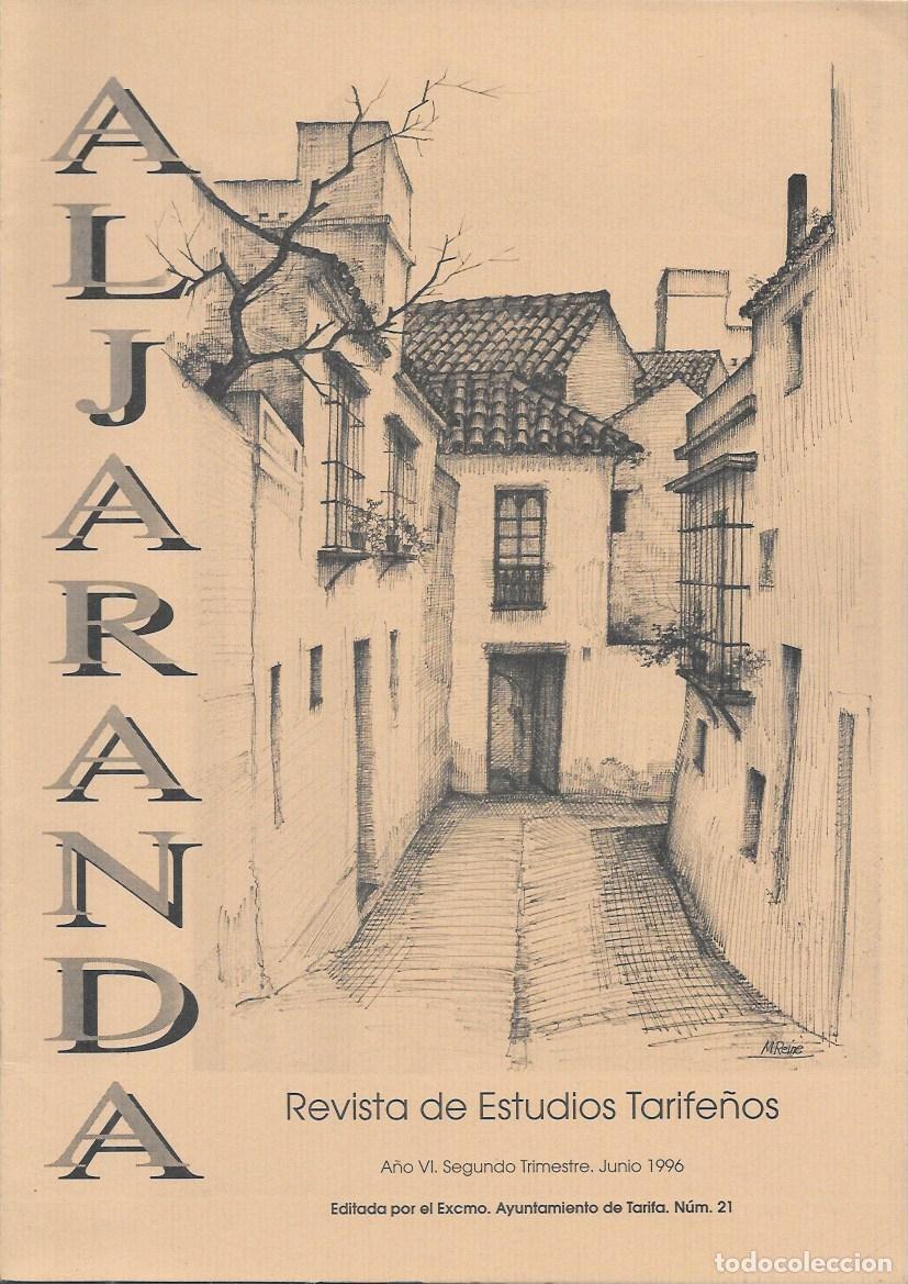 Coleccionismo de revistas y peri&oacute;dicos: ALJARANDA - REVISTA DE ESTUDIOS TARIFE&Ntilde;OS A&Ntilde;O VI 2&ordm; TRIMESTRE JUNIO 1996 N&ordm; 21 - A-CA-4388