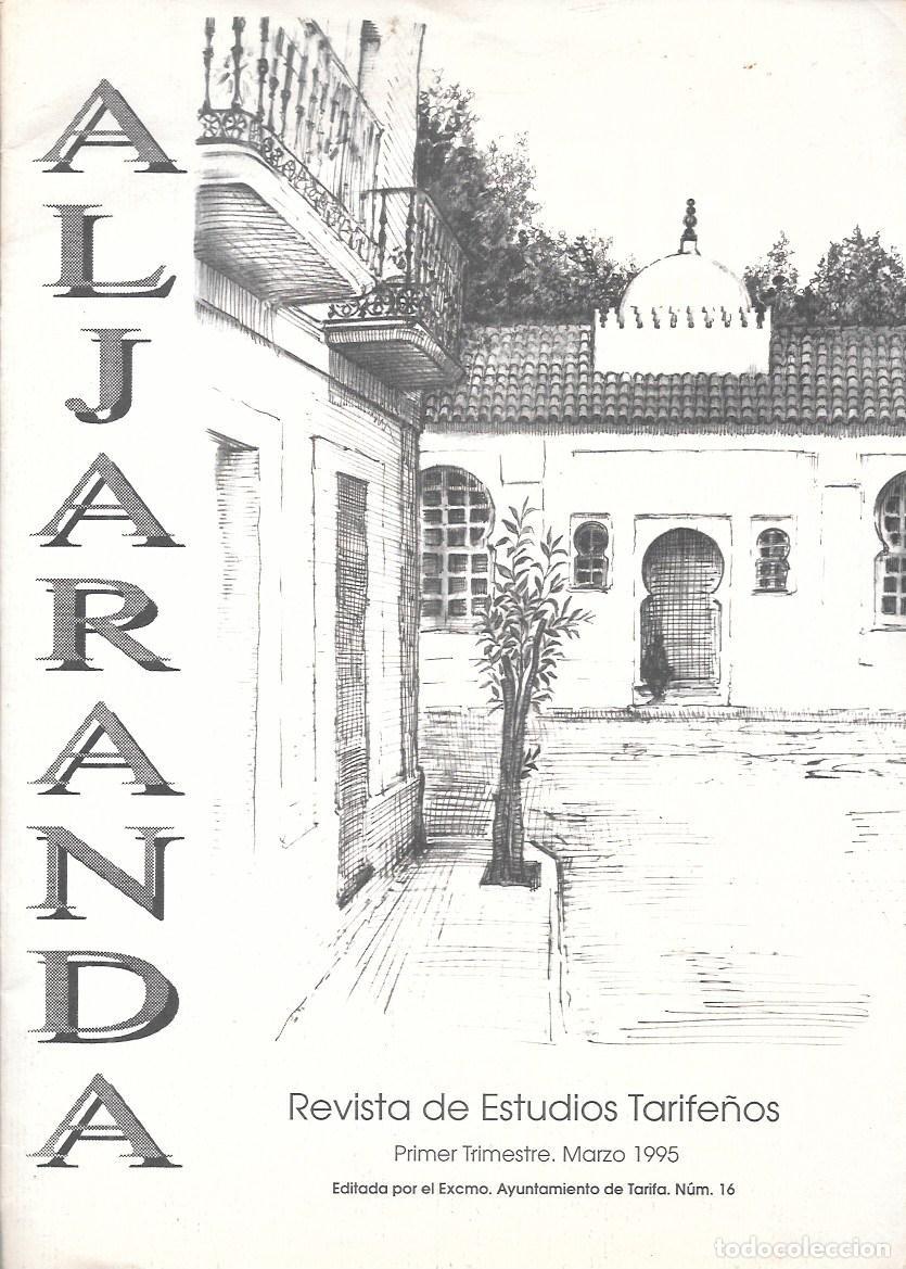 Coleccionismo de revistas y peri&oacute;dicos: ALJARANDA - REVISTA DE ESTUDIOS TARIFE&Ntilde;OS 1&ordm; TRIMESTRE MARZO 1995 N&ordm; 16 - A-CA-4390
