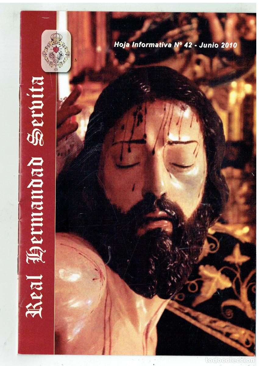 Coleccionismo de revistas y peri&oacute;dicos: SEMANA SANTA DE SEVILLA. REAL HERMANDAD SERB&Iacute;TAS. N&ordm; 42. SEVILLA. JUNIO, 2010,(Z/34.1)