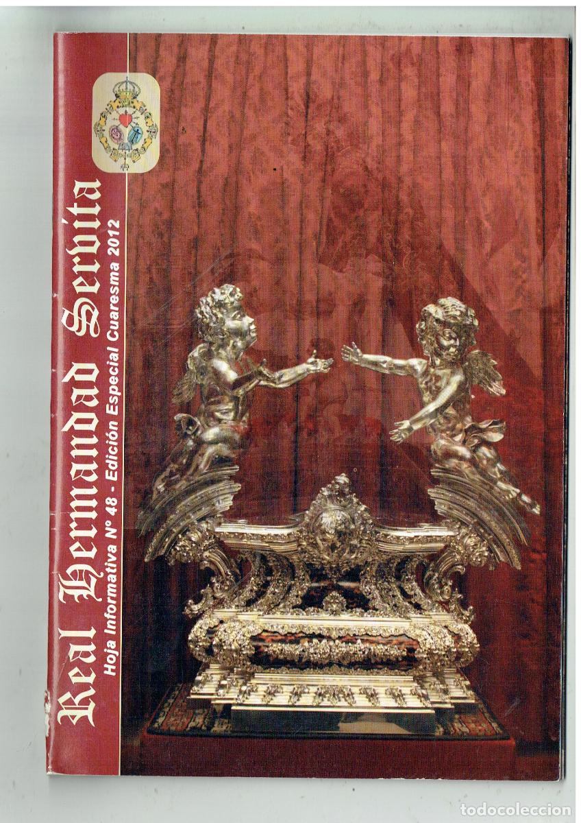 Coleccionismo de revistas y peri&oacute;dicos: SEMANA SANTA DE SEVILLA. REAL HERMANDAD SERB&Iacute;TAS. N&ordm; 48. SEVILLA. ESPECIAL CUARESMA, 2012.(Z/34.1)