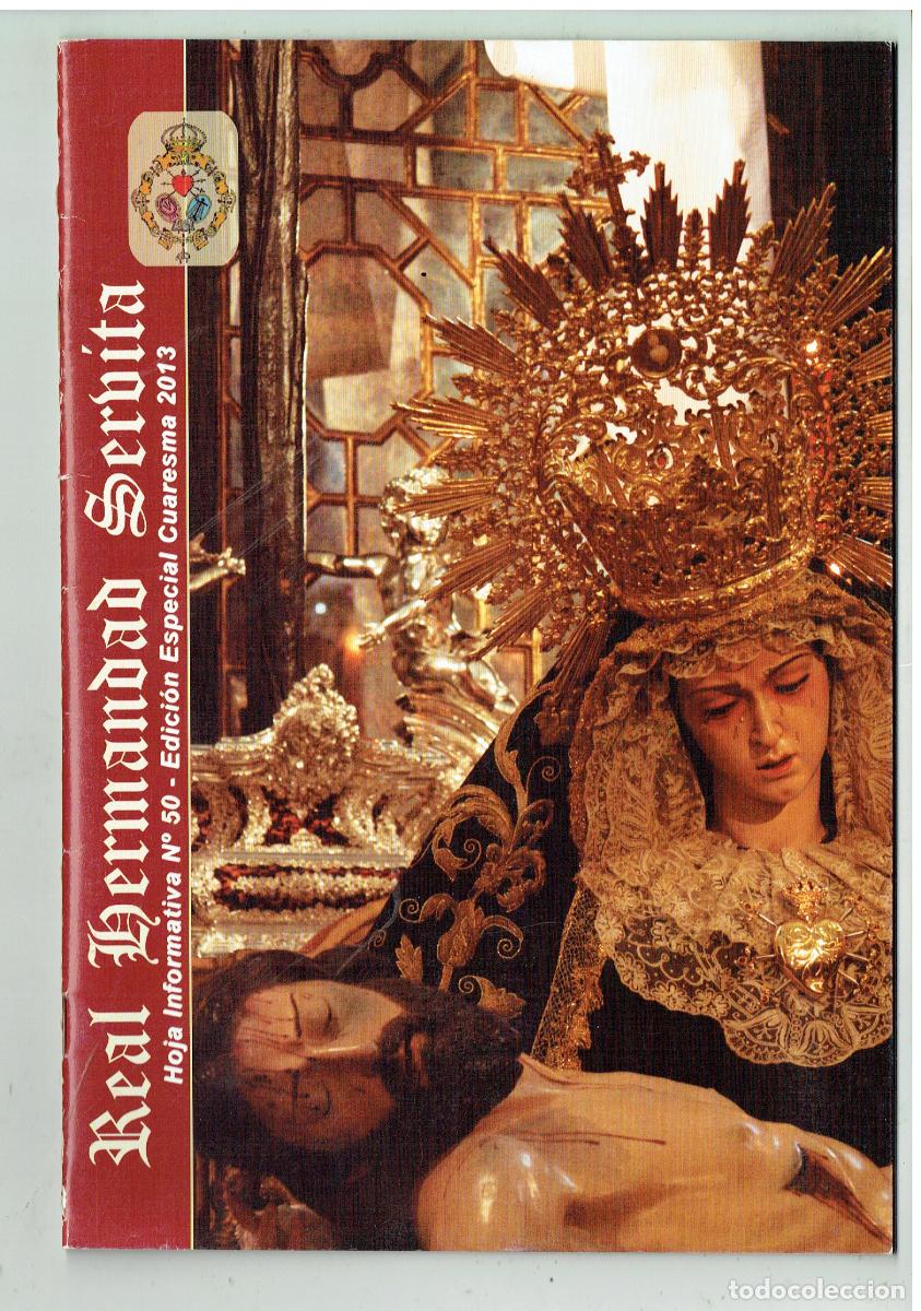 Coleccionismo de revistas y peri&oacute;dicos: SEMANA SANTA DE SEVILLA. REAL HERMANDAD SERB&Iacute;TAS. N&ordm; 50. SEVILLA. ESPECIAL CUARESMA, 2013.(Z/34.1)