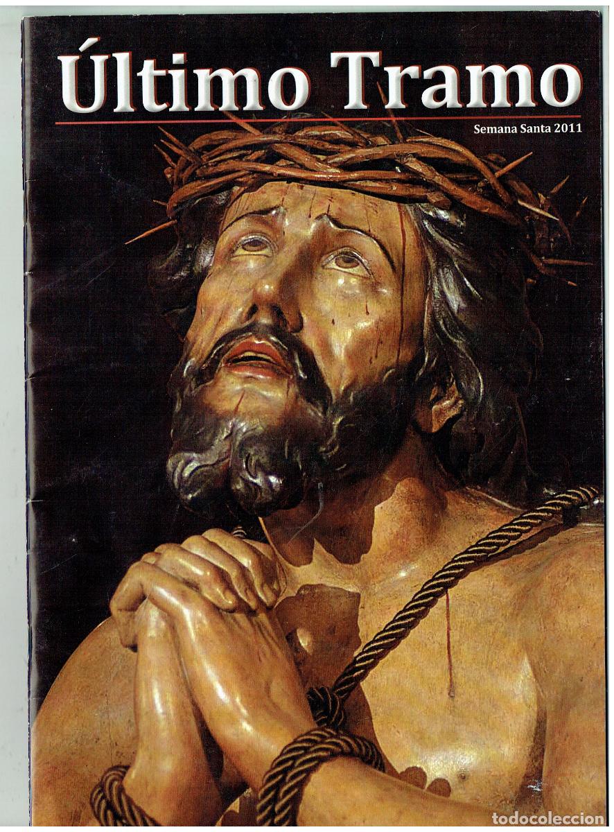 Coleccionismo de revistas y peri&oacute;dicos: SEMANA SANTA DE SEVILLA, &Uacute;LTIMO TRAMO. REVISTA . 2011.. (Z/34.1)
