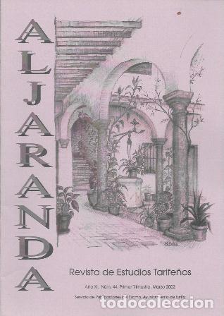 Coleccionismo de revistas y peri&oacute;dicos: ALJARANDA - REVISTA DE ESTUDIOS TARIFE&Ntilde;OS 1&ordm; TRIMESTRE MARZO 2002 N&ordm; 44 - A-CA-4403
