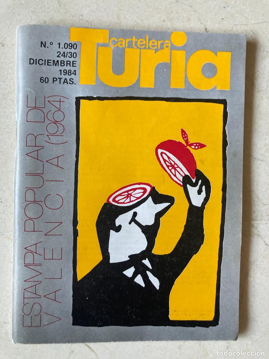 Coleccionismo de revistas y peri&oacute;dicos: CARTELERA TURIA N&ordm; 1090 / A&Ntilde;O 1984 / VALENCIA /Portada: Estampa popular Valencia - Ilegales en Pacha