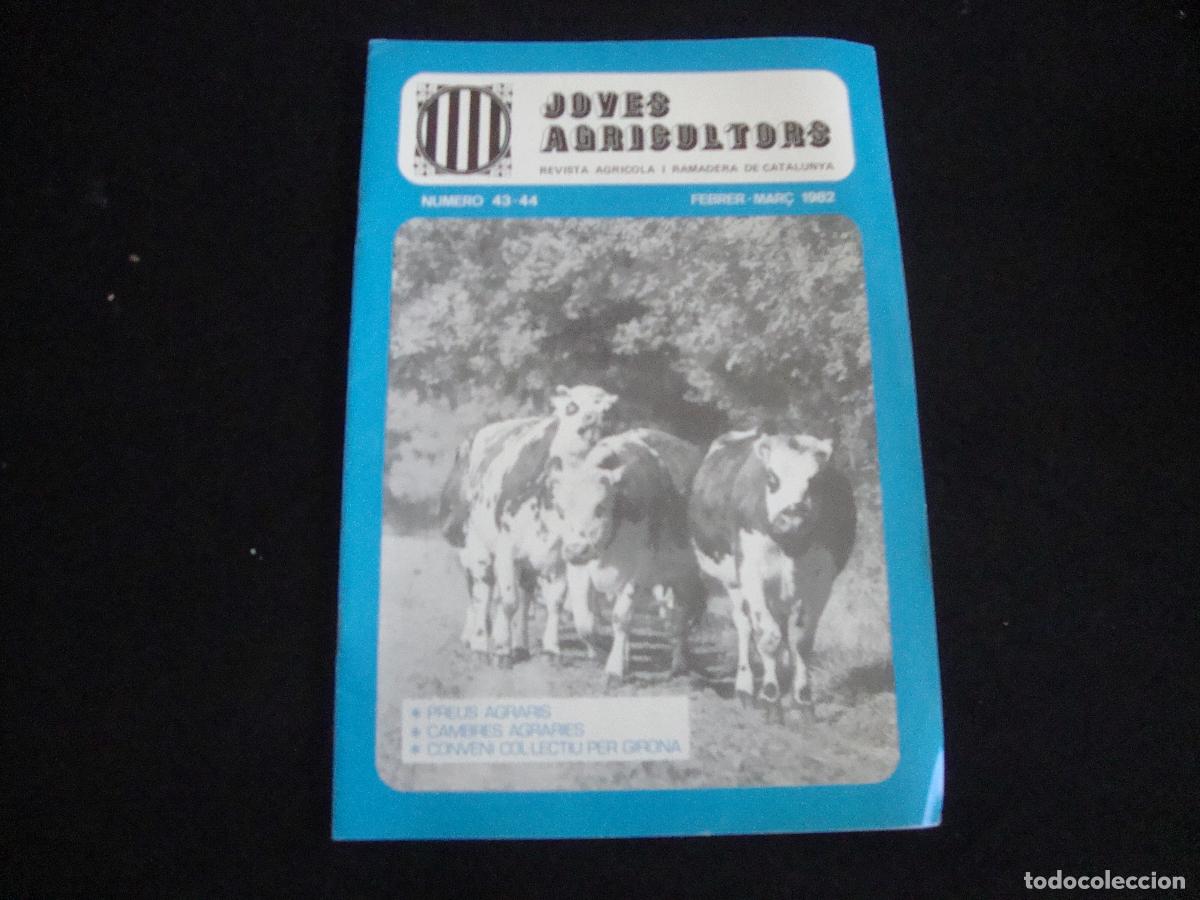 Coleccionismo de revistas y peri&oacute;dicos: REVISTA JOVES AGRICULTORS N&ordm; 43 44 FEBRER MAR&Ccedil; 1982