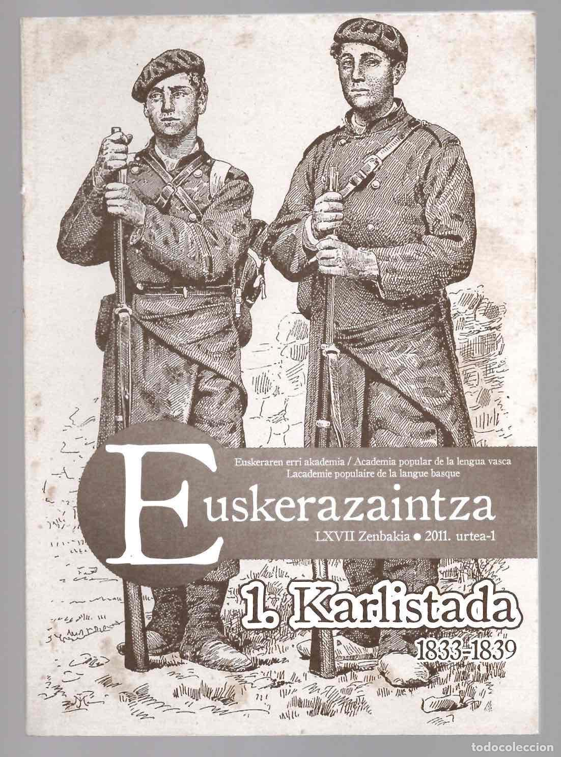 Coleccionismo de revistas y peri&oacute;dicos: EUSKERAZAINTZA LXVII ZENBAKIA, 2011. ACADEMIA POPULAR LENGUA VASCA. 1. KARLISTADA 1833-1839 EUSKERA