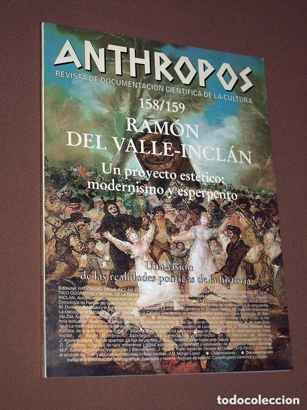 Collezionismo di Riviste e Giornali: ANTHROPOS, N&ordm; 158/159. Especial RAM&Oacute;N DEL VALLE INCL&Aacute;N, MODERNISMO Y ESPERPENTO. 1994. VER &Iacute;NDICE ++