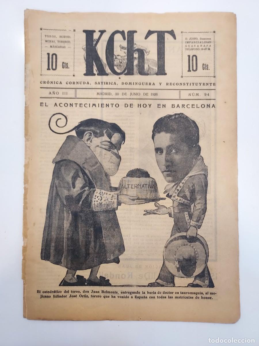 Coleccionismo de revistas y peri&oacute;dicos: Revista KChT. Cr&oacute;nica Cornuda Sat&iacute;rica. Toros. 20 JUNIO N&ordm; 94. JUAN BELMONTE LUIS FREG ANDRES MERIDA