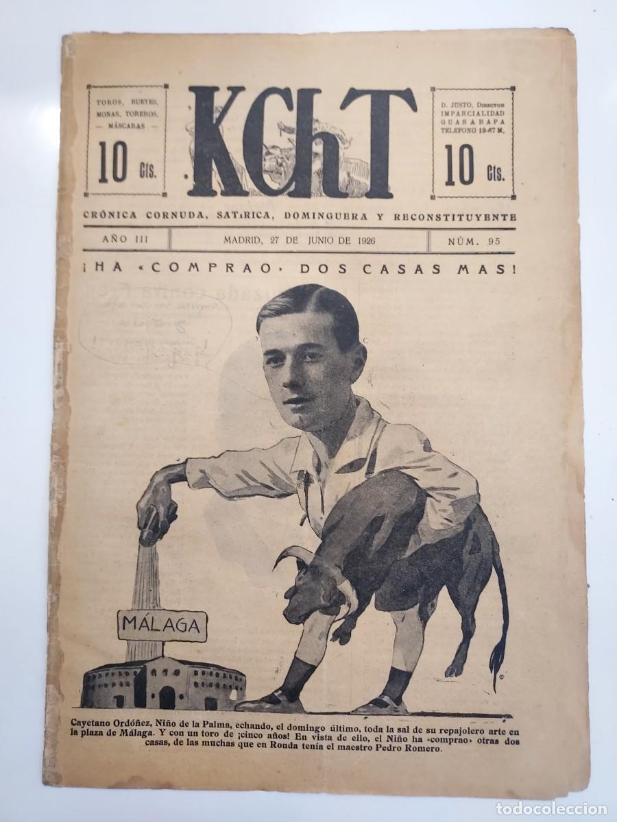 Coleccionismo de revistas y peri&oacute;dicos: Revista KChT. Cr&oacute;nica Cornuda Sat&iacute;rica. Toros. 27 JUNIO N&ordm; 95. NI&Ntilde;O DE LA PALMA, MARTIN AG&Uuml;ERO, FREG