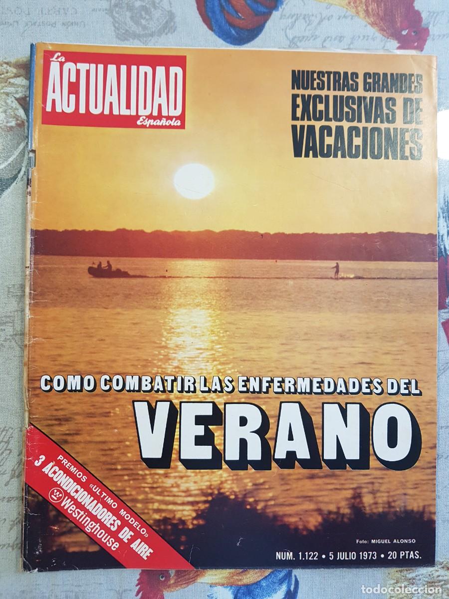 Collection Magazines and Newspapers: La Actualidad Espa&ntilde;ola Julio 1973 Como combatir las Enfermedades del Verano