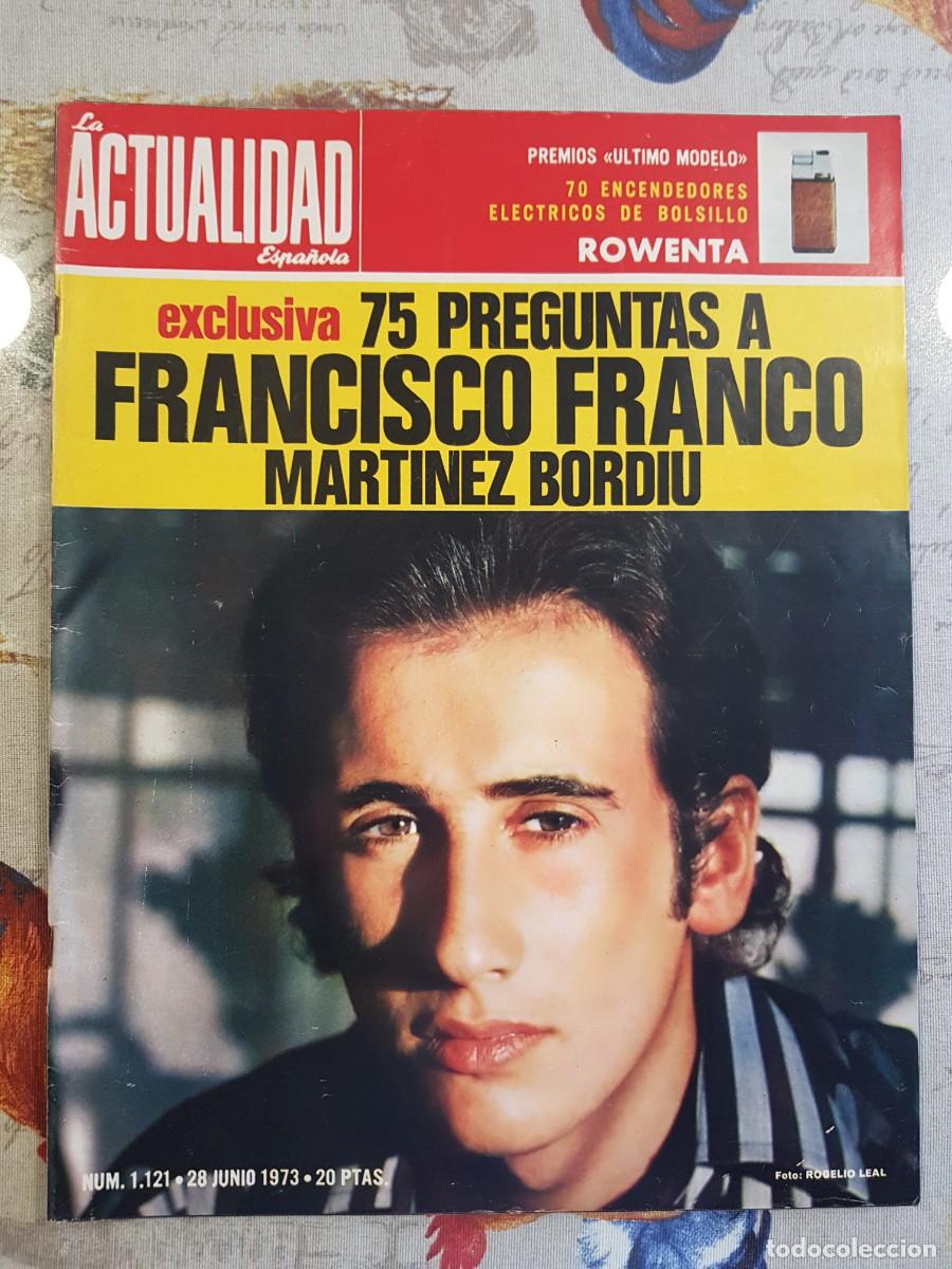 Collection Magazines and Newspapers: La Actualidad Espa&ntilde;ola Julio 1973 75 Preguntas Francisco Franco Martinez Bordiu