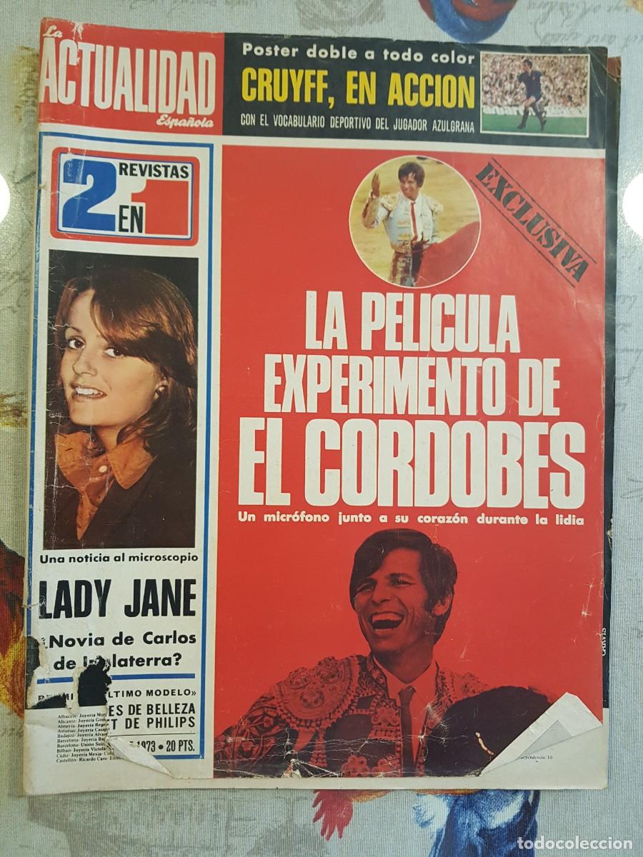 Collection Magazines and Newspapers: La Actualidad Espa&ntilde;ola 1973 La Pelicula Experimento de El Cordobes