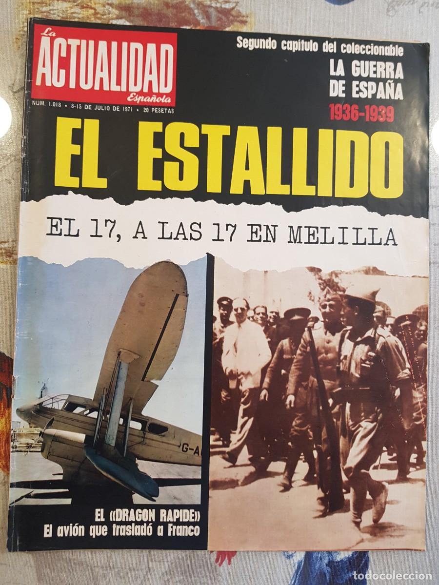 Coleccionismo de revistas y peri&oacute;dicos: La Actualidad Espa&ntilde;ola Julio 1971 El Estallido El 17 a las 17 en Meliila