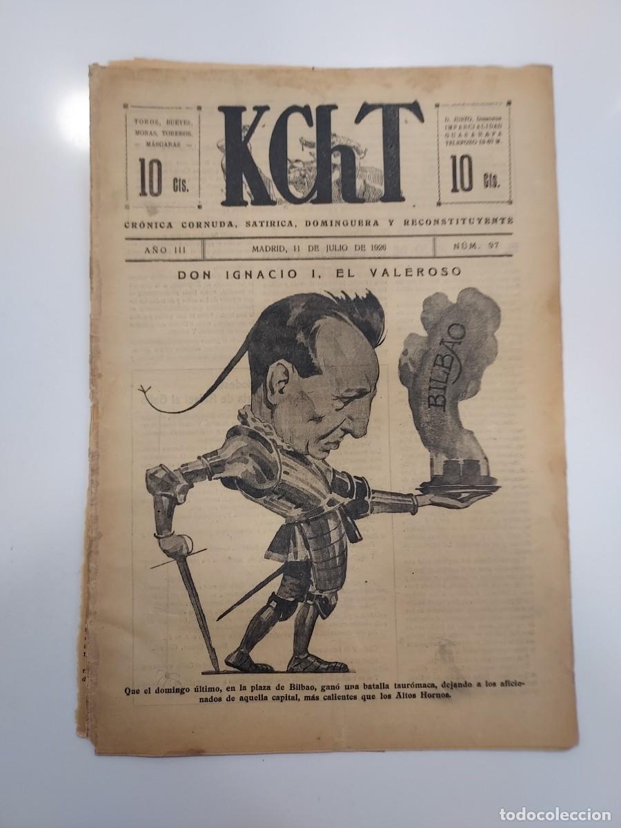 Coleccionismo de revistas y peri&oacute;dicos: Revista KChT. Cr&oacute;nica Cornuda Sat&iacute;rica. Toros. 11 JULIO N&ordm; 97. S&Aacute;NCHEZ MEJ&Iacute;AS, MARTIN AG&Uuml;ERO