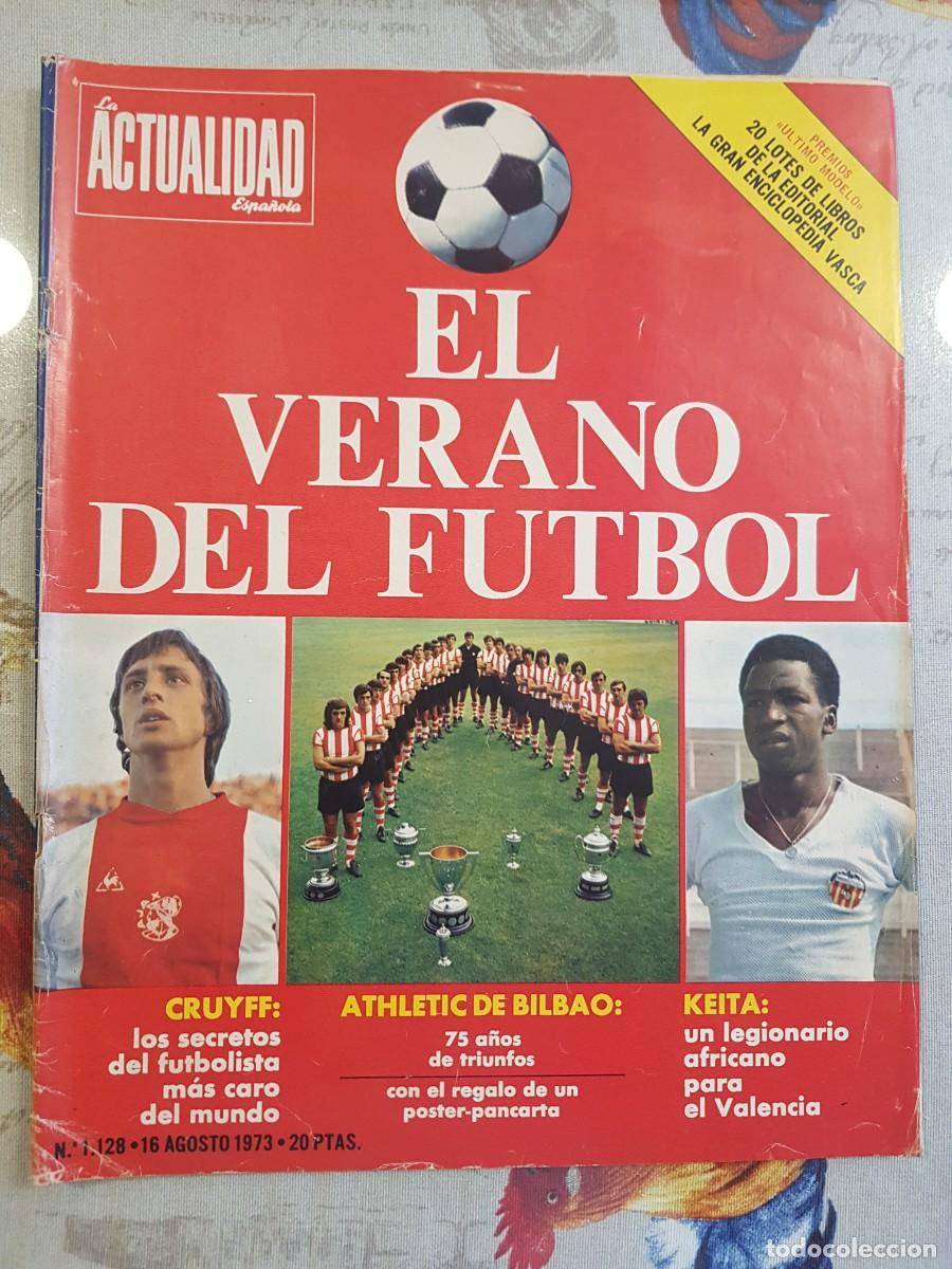 Coleccionismo de revistas y peri&oacute;dicos: La Actualidad Espa&ntilde;ola Agosto 1973 El Verano del Futbol Cruyff Keita