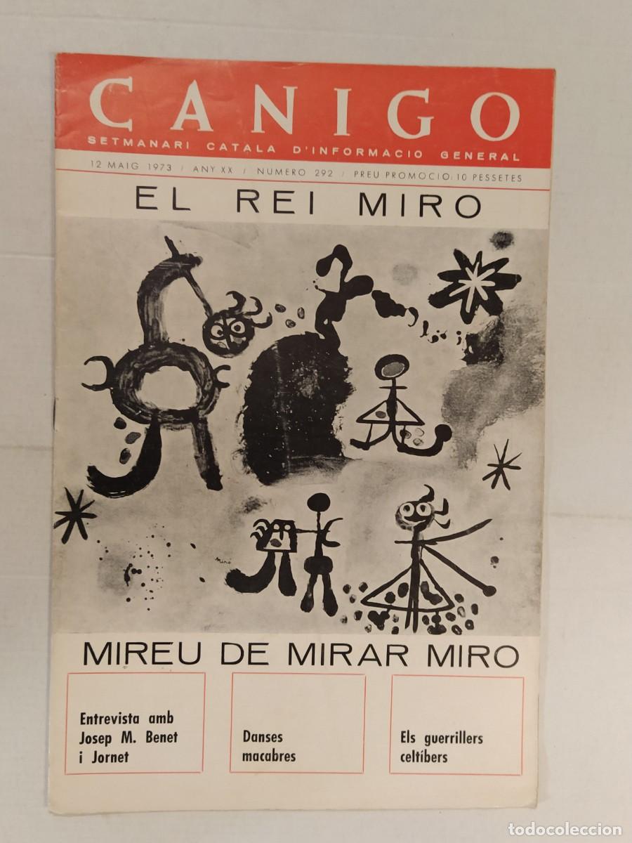 Coleccionismo de revistas y peri&oacute;dicos: JOAN MIR&Oacute; - REVISTA CANIGO - ANY 1973 - SETMANARI CATALA D'INFORMACIO GENERAL