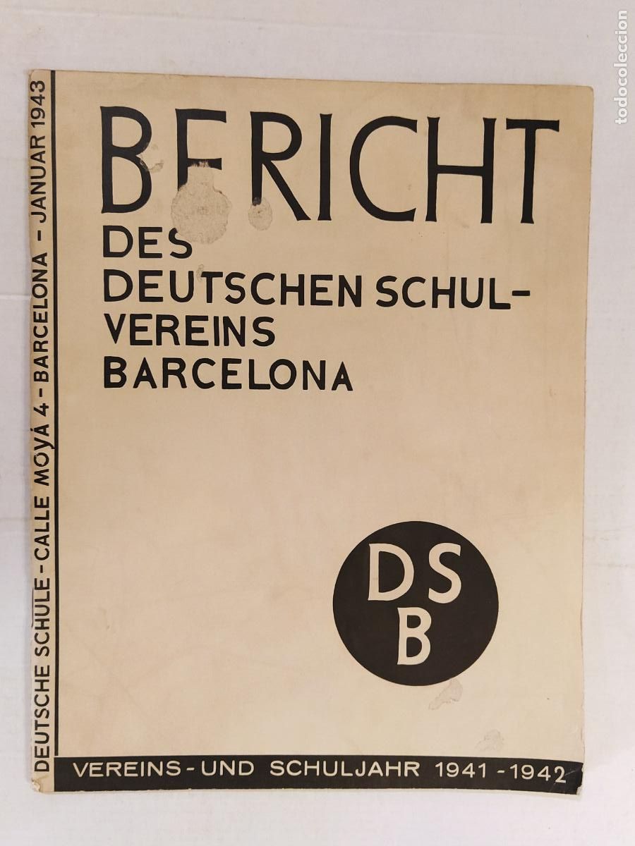 Collectionnisme de Revues et Journaux: BERICHT DES DEUTSCHEN SCHIL VEREINS BARCELONA - A&Ntilde;O 1943 JANUAR - REVISTA ALEMANA EN BARCELONA